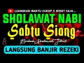 Download Lagu SHOLAWAT JIBRIL PENARIK REZEKI PALING DAHSYAT, Sholawat Nabi Muhammad SAW, SALAWAT PALING MERDU
