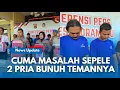 Download Lagu SADIS!! Dua Pria di Indramayu Habisi Temannya Sambil Teriak ‘Mati Sira’, Terancam Dipenjara 15 Tahun