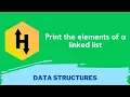 HackerRank Print the Elements of a linked list problem solution in Python Data Structures