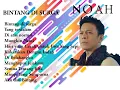Lagu NOAH  - BINTANG DI SURGA FULL ALBUM