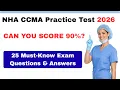 NHA CCMA Practice Test 2026 25 Must-Know Exam Questions Answers Final Exam Review