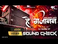 Download Lagu He Gajanan (Sound Check) | DJ VANSH VP|Unreleased Track|AR Remix Pune