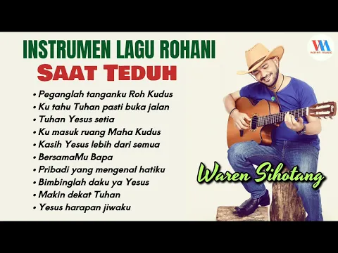 Download MP3 Instrumen Lagu Rohani saat teduh - Waren Sihotang