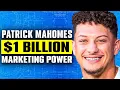 Analyzing the 1 BILLION Marketing Power of Patrick Mahomes