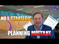 No 1 Strategic Planning Mistake