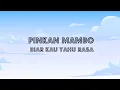 Download Lagu Pinkan Mambo - Biar Kau Tahu Rasa (Lyric Video)