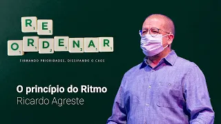 Reordenar: O Princípio do Ritmo | Ricardo Agreste
