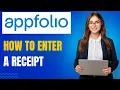 AppFolio Tutorial How to Enter a Receipt Payments Step-by-Step