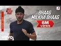 Download Lagu Bhaag Milkha Bhaag Video - Farhan Akhtar |Arif Lohar |Shankar Ehsaan Loy