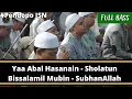 Ya Abal Hasanain , Sholatun Bissalamil Mubin , Subhanallah Lirik | Azzahir  di Pendopo JSN