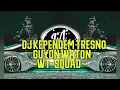 Download Lagu DJ KEPENDEM TRESNO, GUYON WATON-WT SQUAD