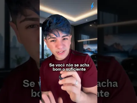 Se você não se acha bom o suficiente… 💙⚡️