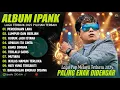 Lagu IPANK Full Album Terbaru 2026 – Lagu Pop Melayu Paling Menyentuh Hati  Perceraian Lara tanpa iklan