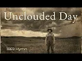 Unclouded Day | Beautiful Old Gospel Hymn (Appalachian Folk)