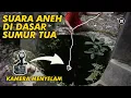 Merekam isi di Dalam Sumur Tua - Tim UK Ucup Klaten