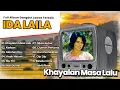 Download Lagu Full Album Ida Laila Dangdut Lawas Terbaik | Khayalan Masa Lalu | Korban | Keluhan Ibu