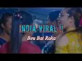 Download Lagu India Viral !! Beu Bai Raka (Remix)