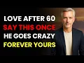 Download Lagu Rahasia Cinta Setelah Usia 60: HANYA SATU Pujian INI, Anda Bisa MEMBUAT Pria Mana Pun Tergila-gila