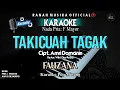 Download Lagu FAUZANA - TAKICUAH TAGAK (Karaoke) - Nada Pria (F) | Audio Jernih