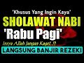 Download Lagu SHOLAWAT PENARIK REZEKI PALING DAHSYAT, Sholawat Nabi Muhammad SAW, SALAWAT JIBRIL PALING MERDU