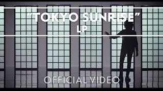 Download LP - Tokyo Sunrise (Official Music Video) MP3