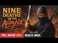 Download Lagu Nine Deaths Of The Ninja (1985) | Shô Kosugi | Full Martial Arts Action Movie | Free Movie