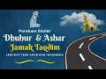 Lagu PANDUAN SHOLAT DHUHUR DAN ASHAR JAMA' TAQDIM || LENGKAP TEKS ARAB DAN INDONESIA