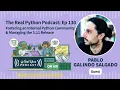 Fostering an Internal Python Community Managing the 3 11 Release Real Python Podcast