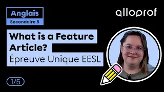 Épreuve Unique EESL Sec 5 What Is A Feature Article Anglais Langue Seconde Alloprof  Épreuve Unique EESL Sec 5 What Is A Feature Article Anglais Langue Seconde Alloprof