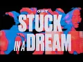 Download Lagu GIFT - Stuck In A Dream (Official Music Video)