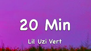 Download Lil Uzi Vert - 20 Min (Lyrics) slowed + reverb MP3