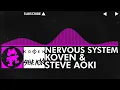 [Dancefloor DnB/Powerstomp] - Koven & Steve Aoki - Nervous System [Monstercat Release]