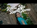 Download Lagu RINDU AKU RINDU KAMU - AZMY Z ( Official Music Video )