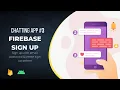 Chat App Part - 3 SignUp With Email And Password Firebase