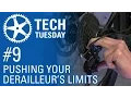 Lagu Tech Tuesday #9: Pushing Your Derailleur's Limits