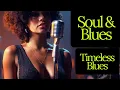 Download Lagu Nina Blaze - Soul \u0026 Blues - Timeless Blues - Emotional Songs - Love Songs - Blues Ballads - #blues