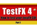 Testing JavaFX Applications with TestFX 4 Part1