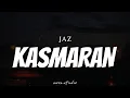 Download Lagu JAZ - Kasmaran ( Lyrics )