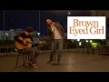 Download Lagu Brown Eyed Girl - Van Morrison (Chester See Acoustic Cover)