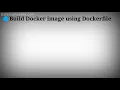 Building Docker image by using Dockerfile Docker build Docker tag Docker build command devops