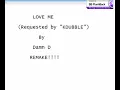 Love Me - Damn D (Remake)