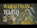 Download Lagu Wafiq Azizah - Wahai Insan