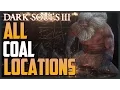 Dark Souls 3 All Coal Locations How to Infuse Weapons
