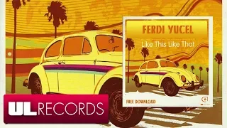 ferdi yucel like this like that free download 