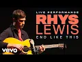Download Lagu Rhys Lewis - End Like This - Live Performance | Vevo