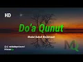 Download Lagu Doa Qunut Subuh Berjamaah - Untuk Imam | Allah hummah dinaa fiiman hadait - (Arab dan Artinya)