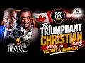 The Triumphant Christian Part 3 KEYS TO VICTORY DOMINION SorCanada2026 Apostle Joshua Selman