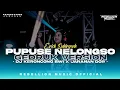 Download Lagu DJ PUPUSE NELONGSO • Style Keroncong Bwi X Gedruk Pargoy Jaranan Dorr Campursari Viral