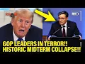 GOP Leaders IN TERROR over Trump s MIDTERM COLLAPSE