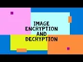 Image Encryption and Decryption Java Project